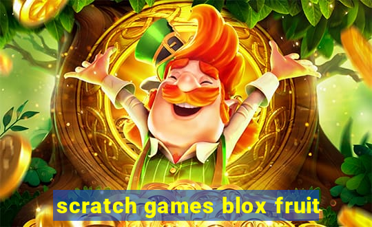 scratch games blox fruit